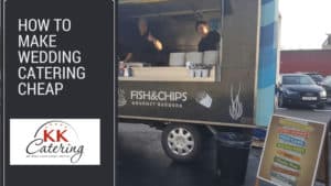 How to make wedding catering cheap