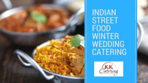 Indian Street Food Winter Wedding Catering