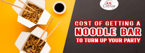 Cost of Getting A Noodle Bar To Turn Up Your Party