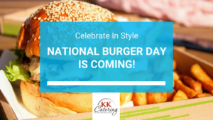 National burger day is coming, celebrate in style!
