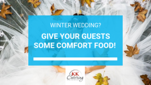 Winter Wedding? Give Your Guests Some Comfort Food!