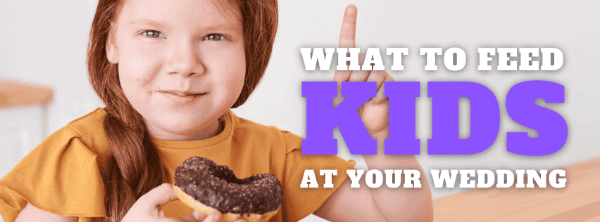 Healthy kids' wedding catering options for children’s meal choices.