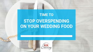 Why are one third of couples overspending on their wedding food?