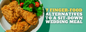 7 Finger-food Alternatives To A Sit-down Wedding Meal