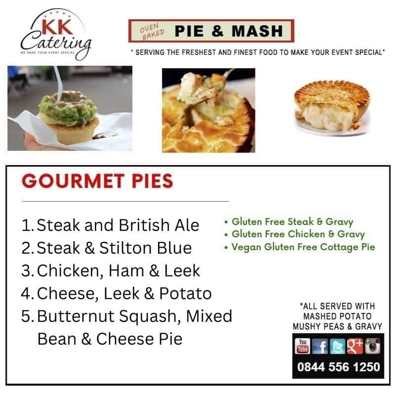 gourmet pie and mash menu for pie mash catering van hire from kk catering