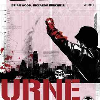 Immagine con copertina di fumetto "DMZ 6 - Urne Insanguinate", arte violenta e stile noir in un contesto urbano.