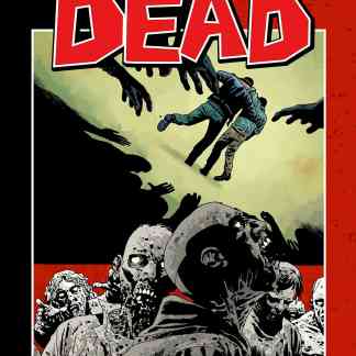 Copertina di The Walking Dead Volume 28, zombie e sopravvissuti in un'epica battaglia.