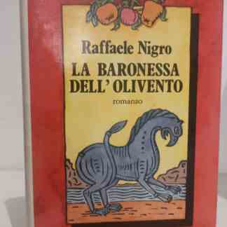 Alt: Copertina del romanzo "La baronessa dell'Olivento" di Raffaele Nigro, con illustrazione di un animale mitologico su sfondo rosso.