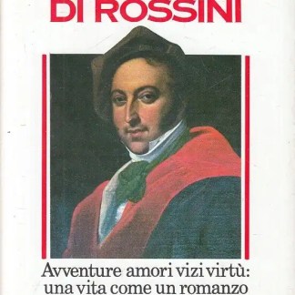 Storia di Rossini, opera di Mario Nicolao, copertina libro.
