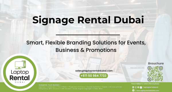 Signage Rental Dubai: Smart, Flexible Branding Solutions for Events, Business & Promotions
