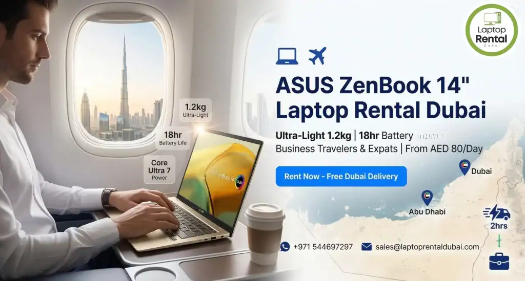 ASUS ZenBook 14″ Laptop Rental in Dubai: Perfect for Business Travelers & UAE Expats