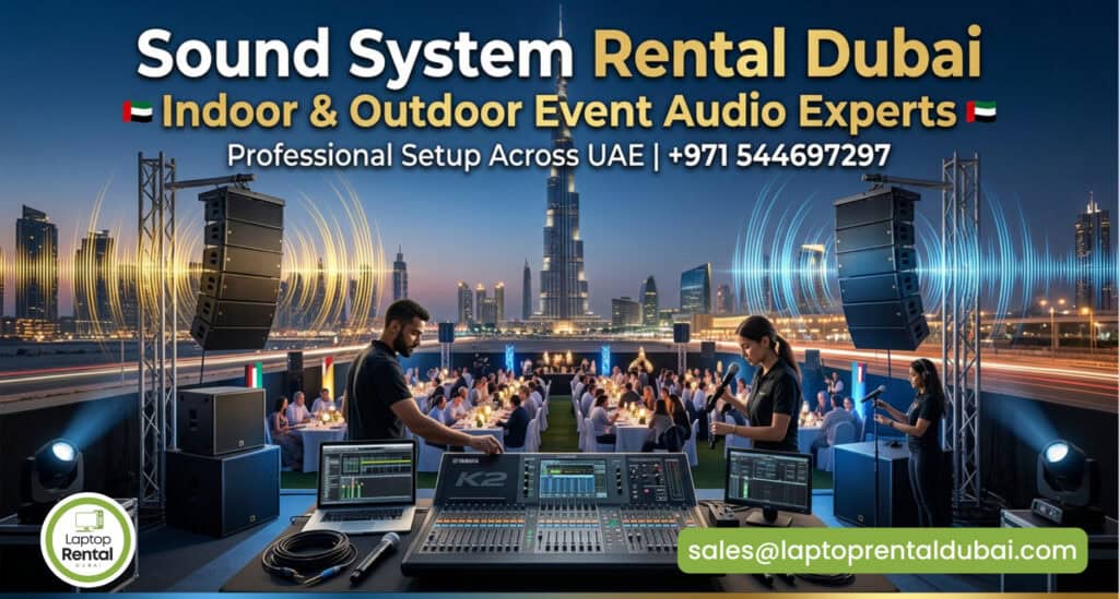 Sound System Lease in Dubai: Professional Indoor & Outdoor Setup for Events