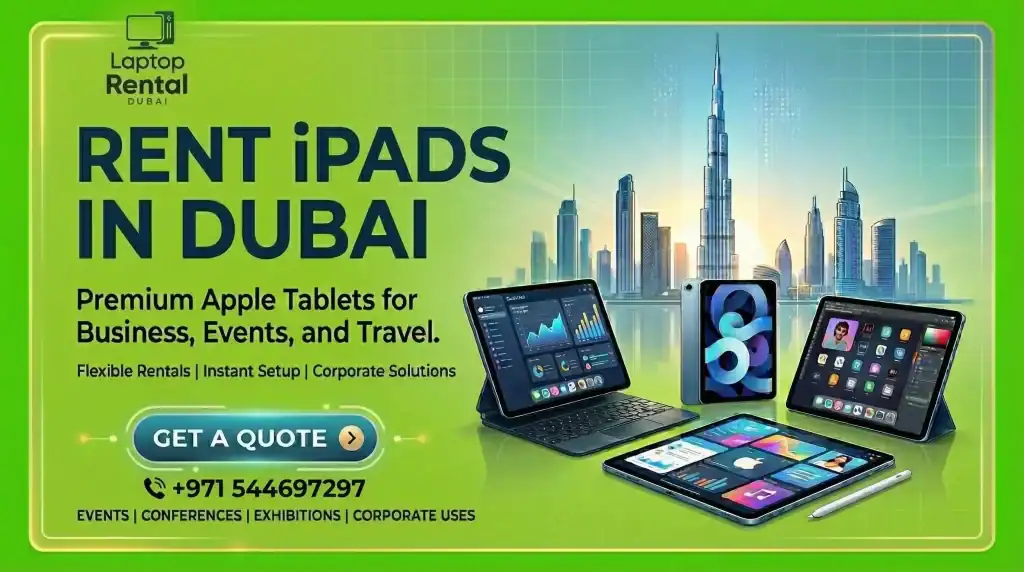 Rent iPads in Dubai Near Me – Fast & Affordable Solutions