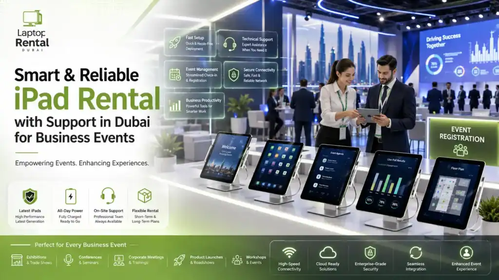 Smart & Reliable iPad Rental with Support in Dubai for Business Events