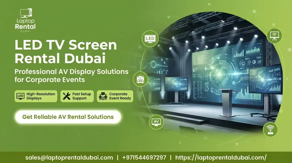LED TV Screen Rental Dubai: Professional AV Display Solutions for Corporate Events