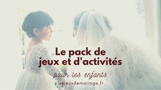 pack jeux mariage enfants