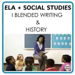 ELA and Social Studies writing and history lesson integration for grades 3–5
