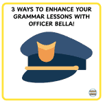 Officer Hot representing a character in a grammar lesson.