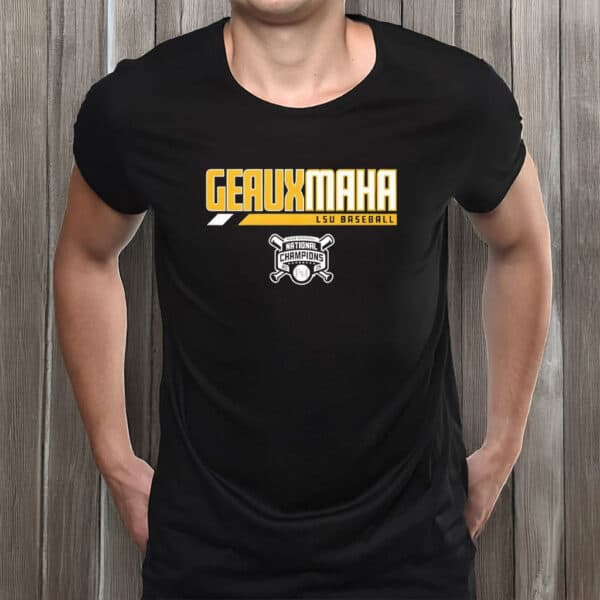 Geauxmaha LSU Tigers Baseball 2025 National Champions Shirt