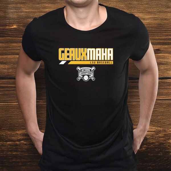Geauxmaha LSU Tigers Baseball 2025 National Champions Shirt
