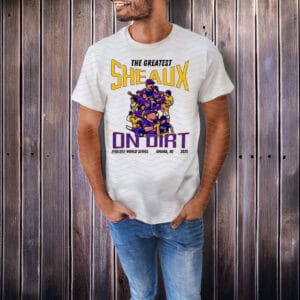 LSU Greatest Sheaux on Dirt Shirt – 2025 College World Series Omaha Tee