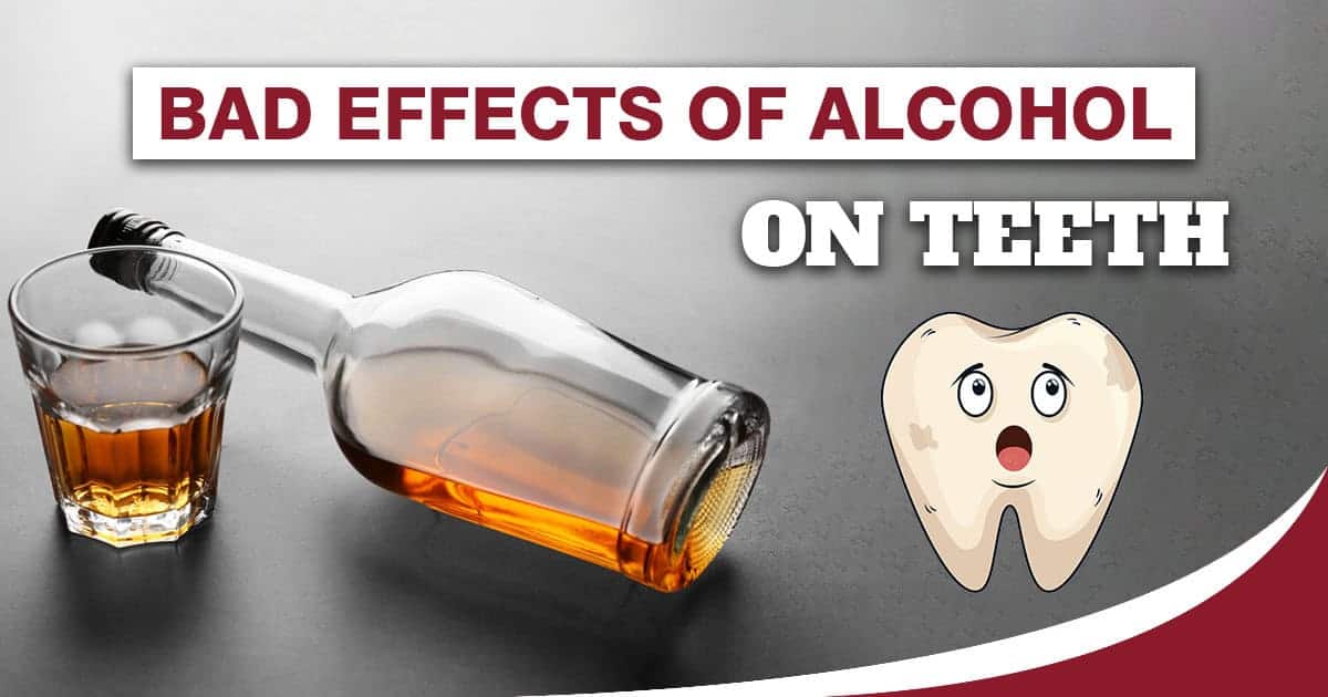 Alcohol consumption damages teeth and overall dental health.