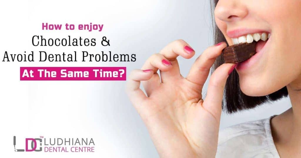 Delicious chocolate and dental health tips from Ludhiana Dental Centre.