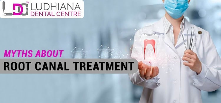 Root canal treatment myth debunked by Ludhiana Dental Centre for pain-free dental care.