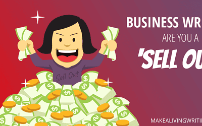 Business Writers: Did You Destroy Your Craft and ‘Sell Out’?