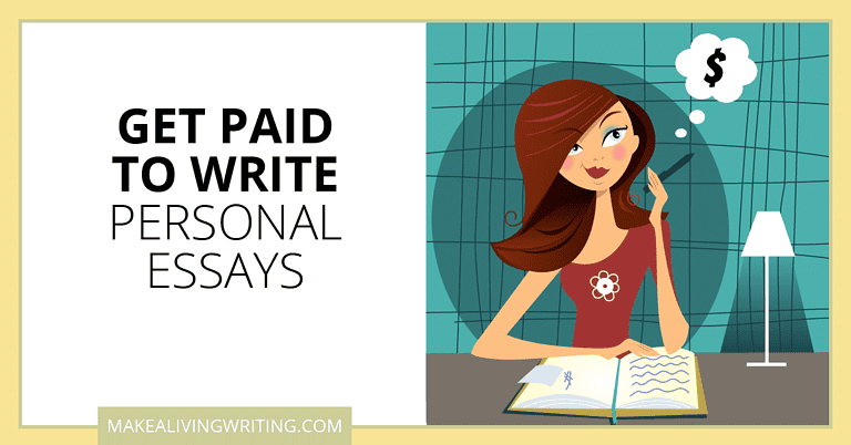 Get Paid to Write Essays: 20 Sites That Will Pay You for Your Ideas