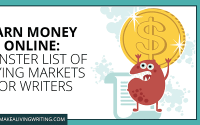 Earn Money Online: Monster List of 161 Markets for Freelance Writers