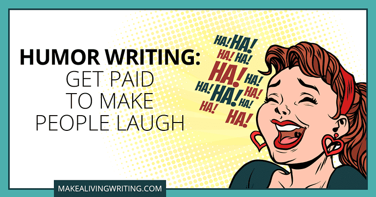 Comedy Writing Jobs: 15 Legit Places to Submit Your Humor Writing