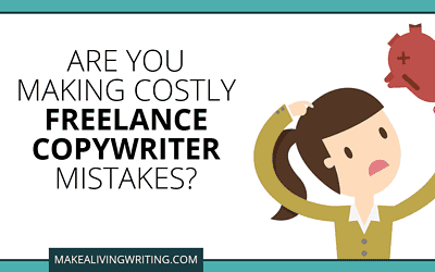 Freelance Copywriter Mistakes: 3 Reasons You’re Not Landing High-Paying Clients