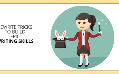 Try These 7 Smart Rewrite Tricks To Build Epic Writing Skills