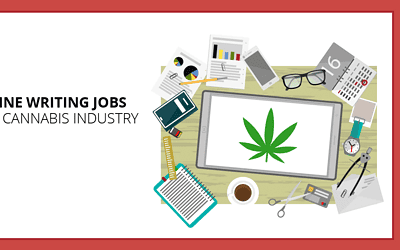 Online Writing Jobs in the Cannabis Industry: 15 Markets for Freelancers