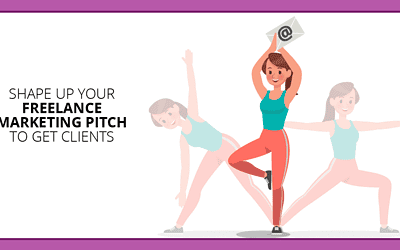 Freelance Marketing: Shape Up Your Pitch to Get More Writing Clients