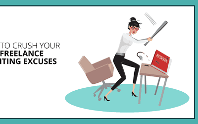 Stop Whining: How to Crush Your Freelance Writing Excuses