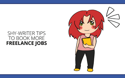 Freelance Jobs for Shy Writers: 10 Ways to Book More Work