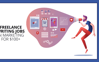 Freelance Writing Jobs: 11 Digital Marketing Sites That Pay $100+