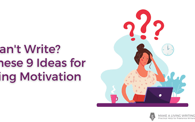 Can’t Write? Try These 9 Ideas for Writing Motivation