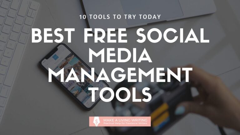 Don’t Waste All Your Time on Social Media: 16 Social Media Management Tools for Freelance Writers