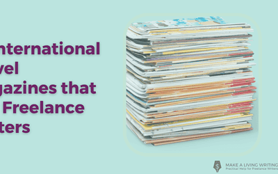 Travel Writing: 10 Globe-Trotter Magazines that Pay Freelance Writers