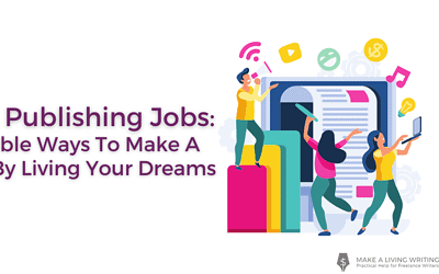 Book Publishing Jobs: 9 Credible Ways To Make A Profit By Living Your Dreams