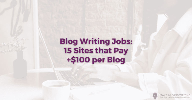 Blog Writing Jobs: 15 Sites that Pay +$100 for Guest Posts