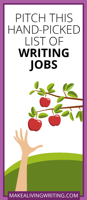 Pitch This Hand-Picked List of Writing Jobs. Makealivingwriting.com