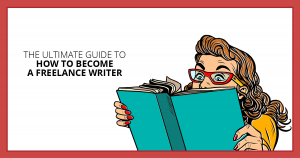 The Ultimate Guide to How to Become a Freelance Writer. Makealivingwriting.com