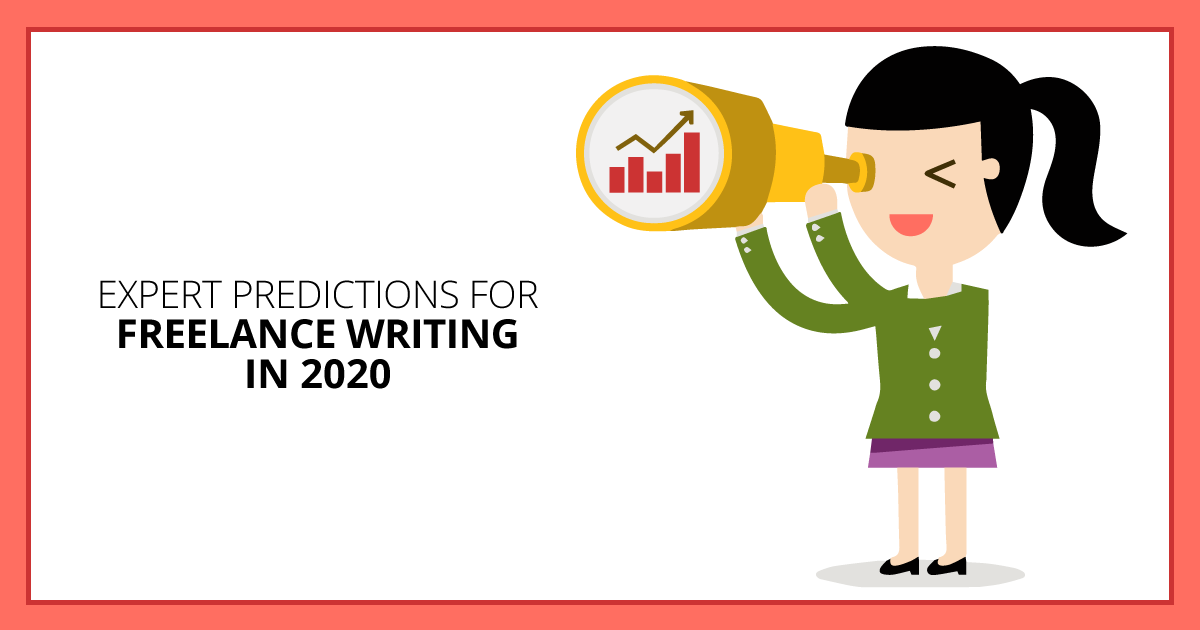 Expert Predictions for Freelance Writing in 2020. Makealivingwriting.com