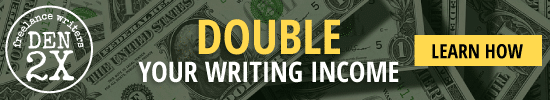 Earn more freelancing: Freelance Writers Den 2X Income Accelerator