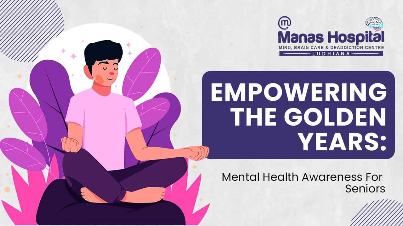Mental Health for Seniors: Empowering the Golden Years with Support