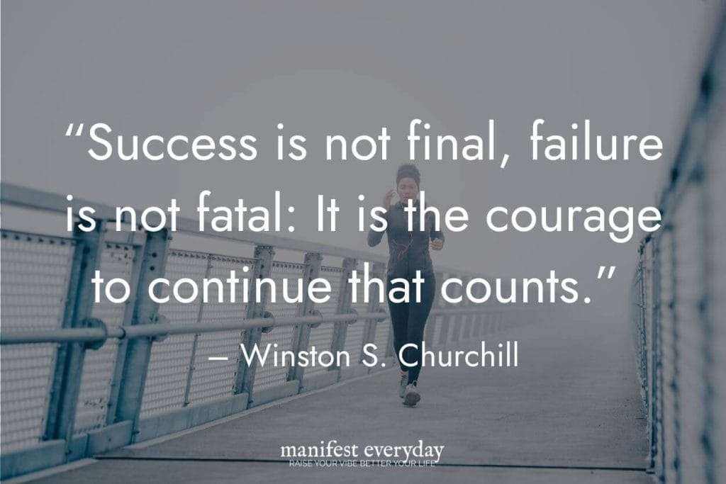 woman running on pier with a quote that reads &ldquo;Success is not final, failure is not fatal: It is the courage to continue that counts.&rdquo; &ndash; Winston S. Churchill manifesteveryday.com